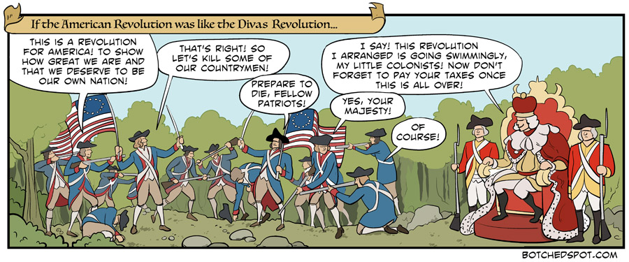 If the American Revolution was like the Divas Revolution